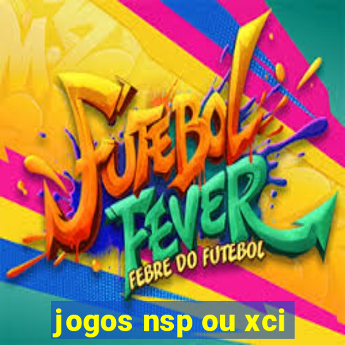 jogos nsp ou xci